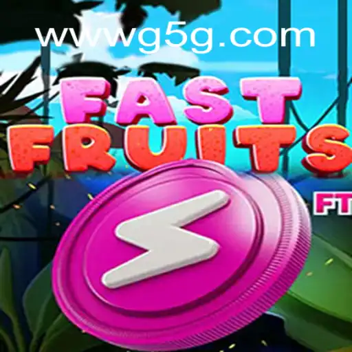 Discover FastFruits: A Thrilling Game Experience on G5G.COM Platform