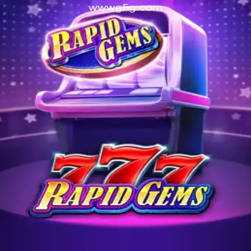 Experience the Thrill of RapidGems777 on G5G.COM Platform-Online Cassino Brasil #1