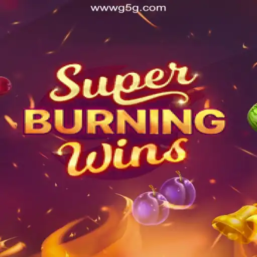 Unveiling SuperBurningWins: A Thrilling Gaming Experience on G5G.COM